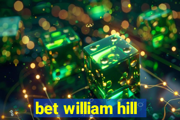 bet william hill